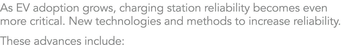 As EV adoption grows, charging station reliability becomes even more critical. New technologies and methods to increa...