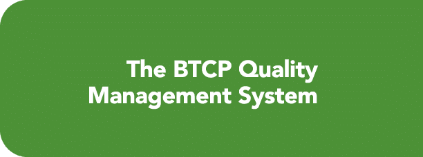 The BTCP Quality Management System
